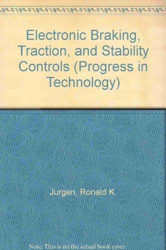Electronic Braking, Traction, and Stability Controls (Progress in Technology)