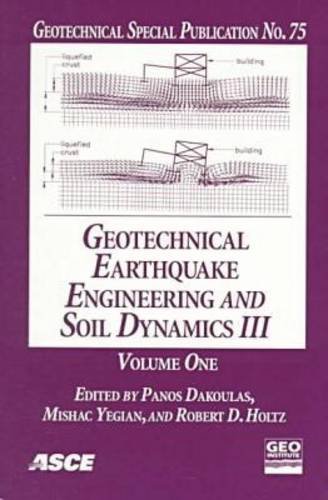 Geotechnical Earthquake Engineering and Soil Dynamics III: Proceedings of a Specialty Conference, Sponsored by the Geo-Institute of the ASCE, Seattle, WA, August 3-6 (Geotechnical special publication)