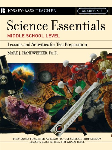 Science Essentials, Middle School Level: Lessons and Activities for Test Preparation (Jossey-Bass Teacher)