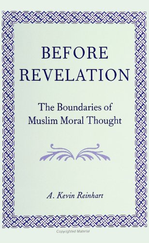 Before Revelation: The Boundaries of Muslim Moral Thought (SUNY Serie (SUNY Series in Middle Eastern Studies)