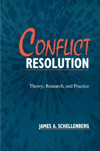 Conflict Resolution: Theory, Research, and Practice
