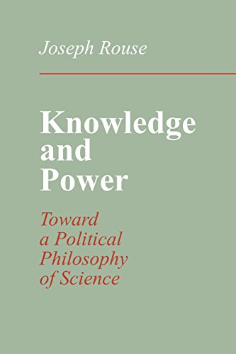Knowledge and Power: Toward a Political Philosophy of Science