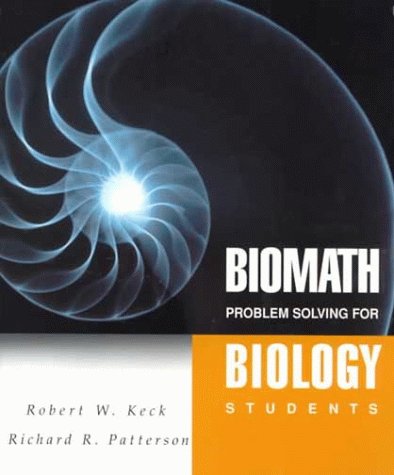 BIOMATH: Problem Solving for Biology Students