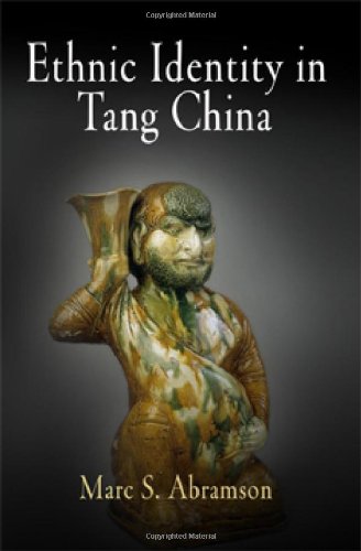 Ethnic Identity in Tang China (Encounters with Asia)
