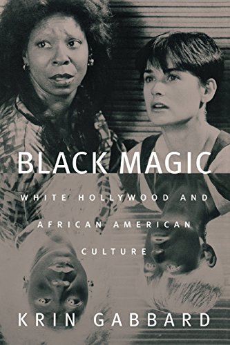 Black Magic: White Hollywood and African American Culture (Jazz & American Culture)