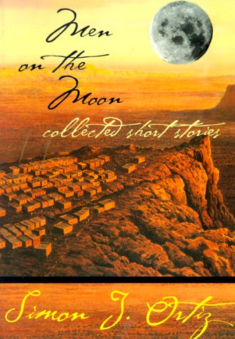 Men on the Moon: Collected Short Stories (Sun Tracks: An American Indian Literary)