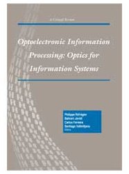 Optoelectronic Information Processing: Optics for Information Systems (Proceedings of SPIE)
