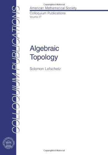 Algebraic Topology (Colloquium Publications)