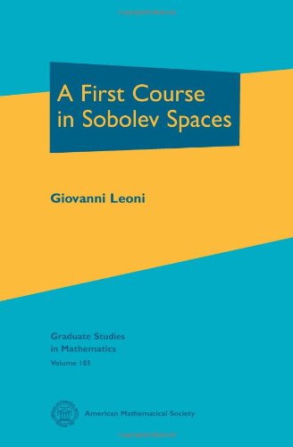 A First Course in Sobolev Spaces (Graduate Studies in Mathematics)