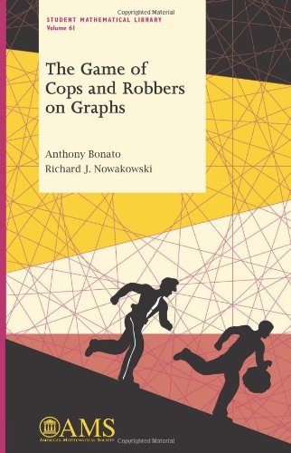 The Game of Cops and Robbers on Graphs (Student Mathematical Library)