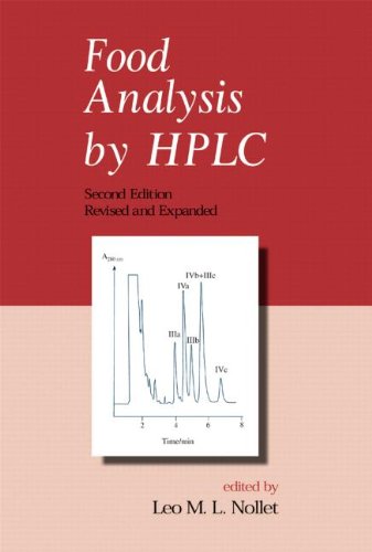 Food Analysis by HPLC, Second Edition (Food Science & Technology)