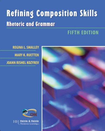 Refining Composition Skills: Rhetoric and Grammar for ESL Students