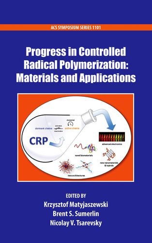 Progress in Controlled Radical Polymerization: Materials and Applications (ACS Symposium Series)