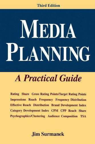 Media Planning: A Practical Guide, Third Edition (NTC Business Books)