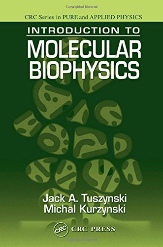 Introduction to Molecular Biophysics (Pure and Applied Physics)