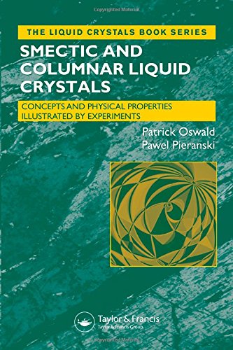 Smectic and Columnar Liquid Crystals: Concepts and Physical Properties Illustrated by Experiments (Liquid Crystals Book Series)