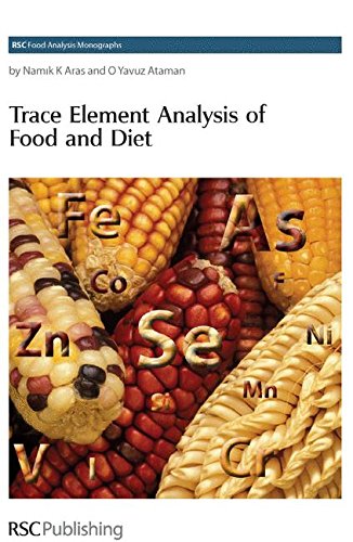 Trace Element Analysis of Food and Diet (RSC Food Analysis Monographs)