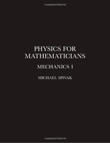 Physics for Mathematicians, Mechanics I