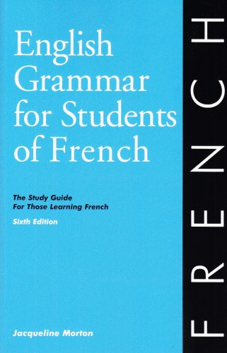 English Grammar for Students of French: The Study Guide for Those Learning French, Seventh editio..