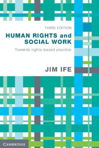 Human Rights and Social Work: Towards Rights-Based Practice