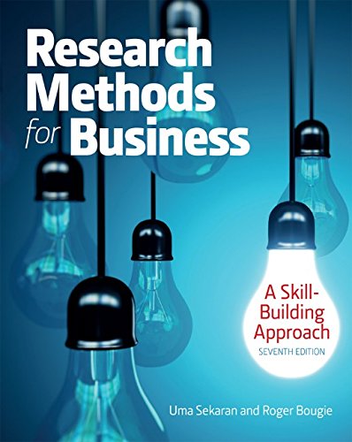 Research Methods for Business: A Skill Building Approach