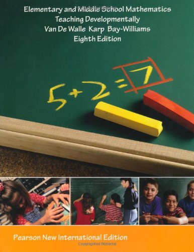 Elementary and Middle School Mathematics: Teaching Developmentally