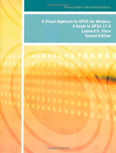 A Visual Approach to SPSS for Windows: A Guide to SPSS 17.0