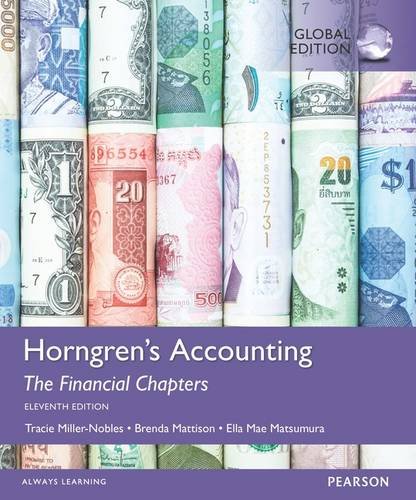 Horngren s Accounting, The Financial Chapters, Global Edition