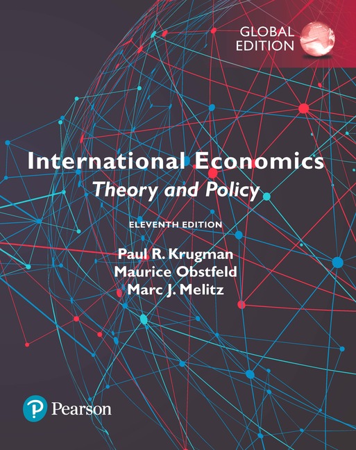 International Economics: Theory and Policy, 11th Global Edition