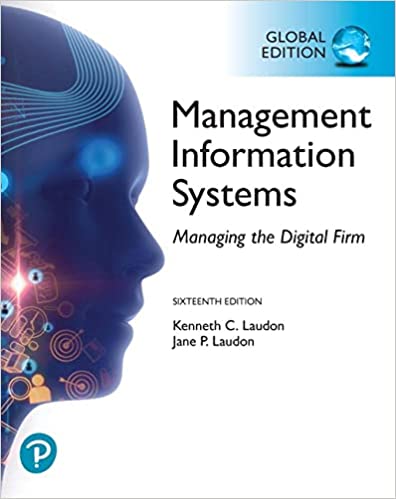 (KITAP+KOD) Management Information Systems: Managing the Digital Firm, Global Edition, 16/E