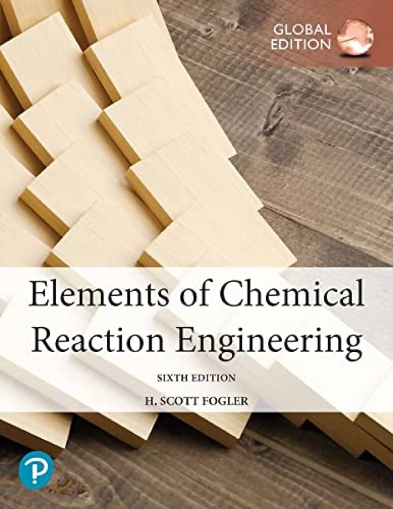 HE-Fogler-Elems Chem React Engg GE 6e
