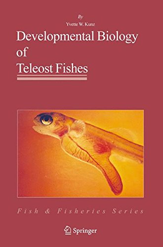 Developmental Biology of Teleost Fishes (Fish & Fisheries Series)