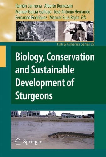 Biology, Conservation and Sustainable Development of Sturgeons (Fish & Fisheries Series)