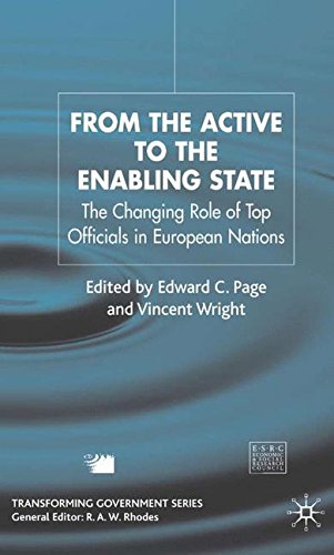 From the Active to the Enabling State: The Changing Role of Top Officials in European Nations (Understanding Governance)