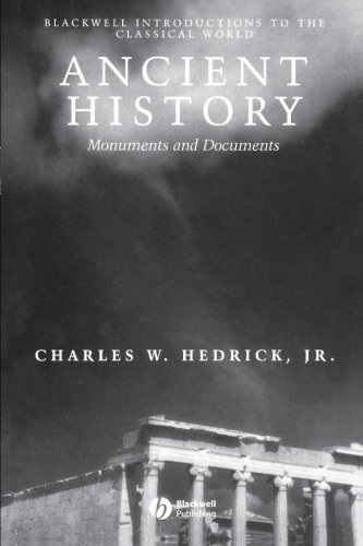 Ancient History: Monuments and Documents (Blackwell Introductions to the Classical World)