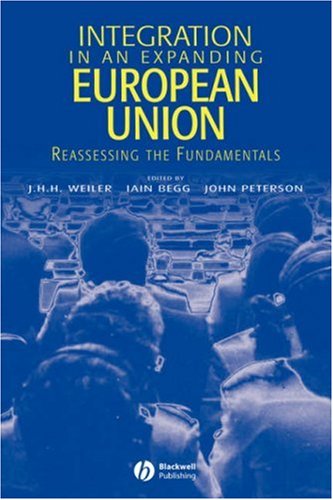 Integration European Union: Reassessing the Fundamentals (Journal of Common Market Studies)