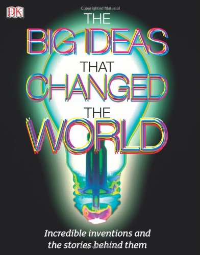 The Big Ideas That Changed the World (Dk)