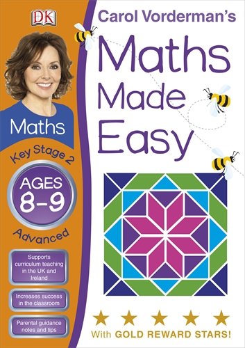 Maths Made Easy Ages 8-9 Key Stage 2 Advanced (Carol Vordermans Maths Made Easy)