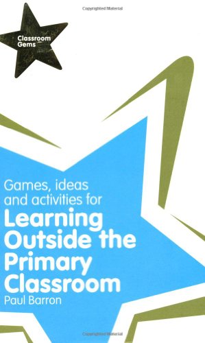 Classroom Gems: Games, Ideas and Activities for Learning Outside the Primary Classroom