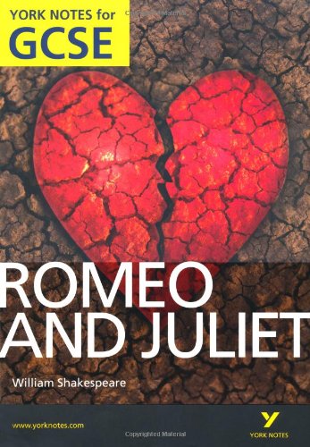 Romeo and Juliet : York Notes for GCSE 2010