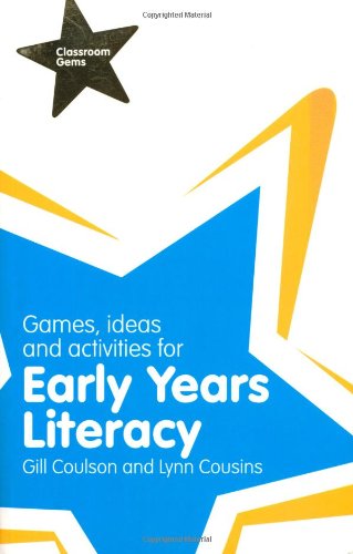 Classroom Gems: Games, Ideas and Activities for Early Years Literacy