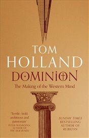 Dominion : The Making of the Western Mind