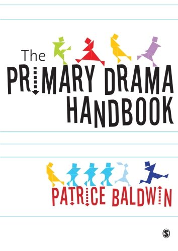 The Primary Drama Handbook: An Introduction