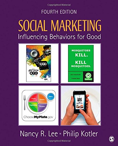 Social Marketing: Influencing Behaviors for Good