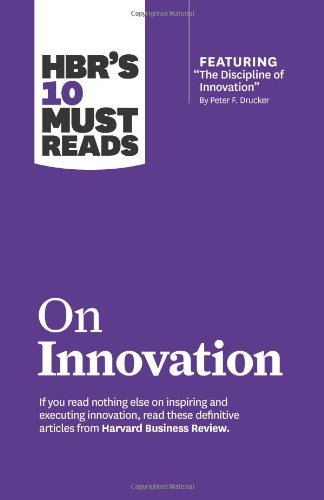 HBR s 10 Must Reads on Innovation