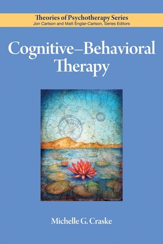 Cognitive-Behavioral Therapy (Theories of Psychotherapy Series)