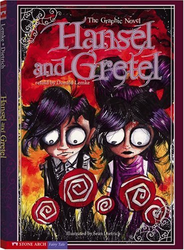 Hansel and Gretel: The Graphic Novel