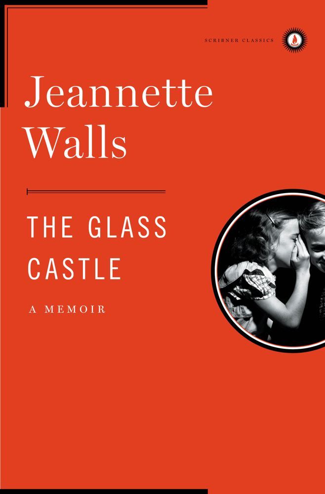 The Glass Castle: A Memoir (Scribner Classics)