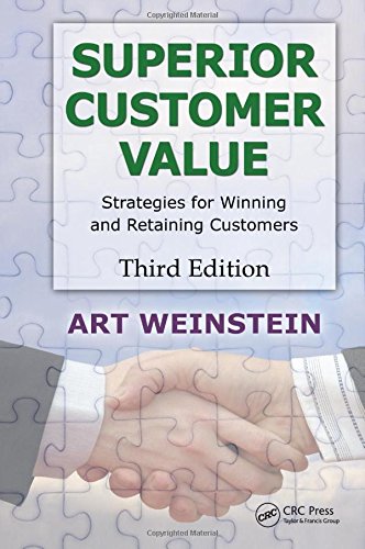 Superior Customer Value: Strategies for Winning and Retaining Customers, Third Edition