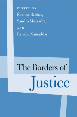 The Borders of Justice (Politics History & Social Chan Politics History & Social Cha) (Politics, History, & Social Change)